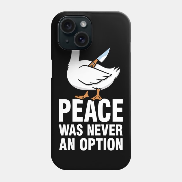 Peace Was Never An Option - Goose Meme Phone Case by Tobias Store