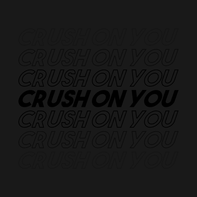 CRUSH ON YOU by JPS-CREATIONS