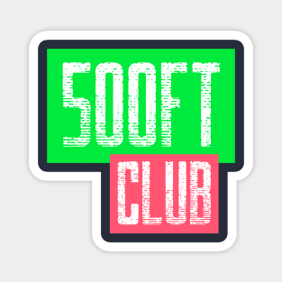 500ft club Magnet