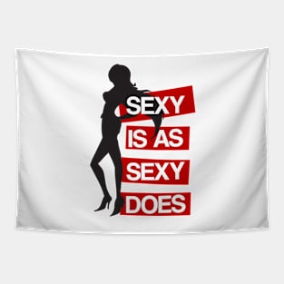 Sexy is as Sexy Does Tapestry