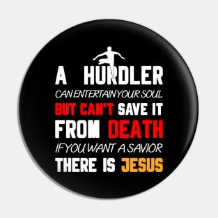 A HURDLER CAN ENTERTAIN YOUR SOUL BUT CAN'T SAVE IT FROM DEATH IF YOU WANT A SAVIOR THERE IS JESUS Pin