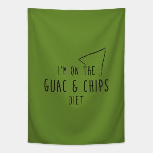 I'm on the guac and chips diet Tapestry