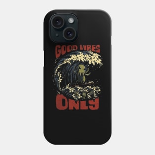 good vibe only Phone Case