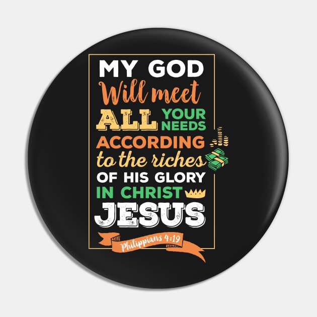 My God will meet all your needs, Philippians 4:19, scripture, Christian gift Pin by BWDESIGN