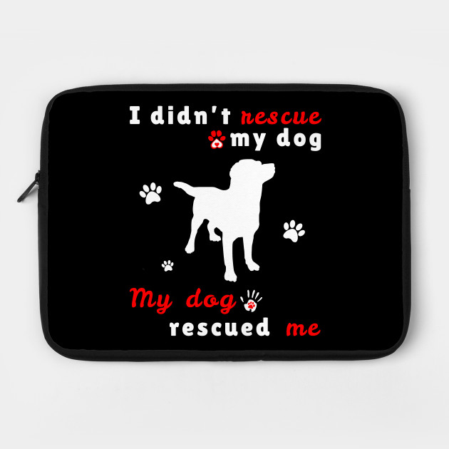 My dog rescued Me