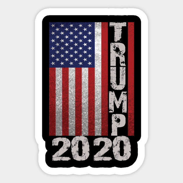 Trump 2020 American Flag Us 2020 Election Donald Trump Supporters Trump 2020 American Flag Sticker Teepublic