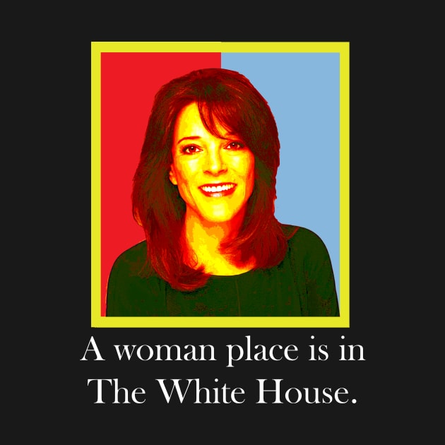 a woman place is in the white house by Yaman