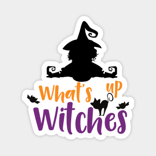 What's Up Witches, Witch, Cat, Bats, Halloween Magnet