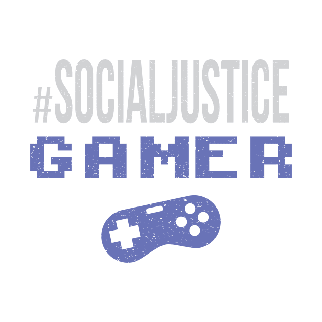 #SocialJustice Gamer - Hashtag for the Resistance by Ryphna