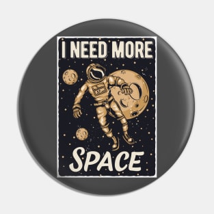 I need more space Pin