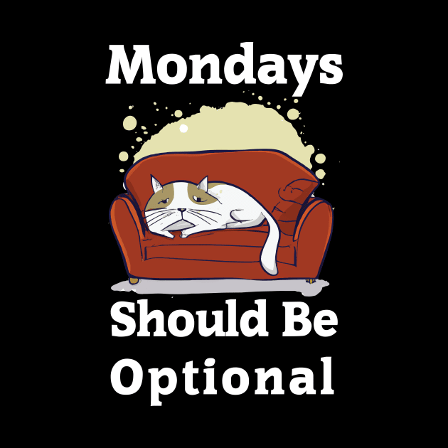 Mondays should be optional by Manbex