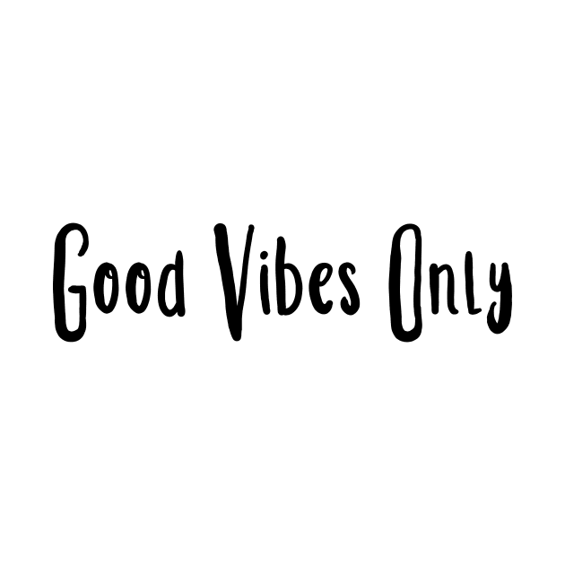 Good Vibes Only by mivpiv
