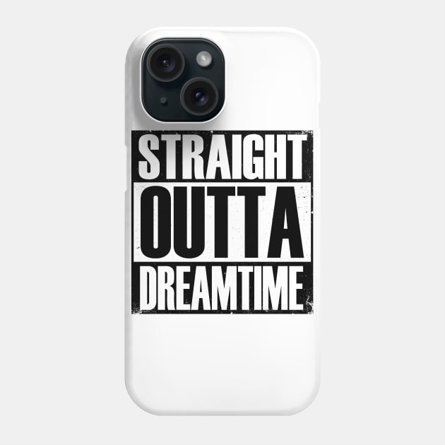 Aboriginal Art - Straight Outta Dreamtime Phone Case by hogartharts