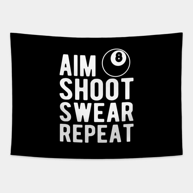 Pool / Billiard Player  -  Aim shoot Swear Repeat Tapestry by KC Happy Shop