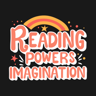 Reading Powers Imagination T-Shirt