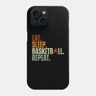 Eat Sleep Basketball Repeat Retro Vintage Boy Kid Men Women Phone Case