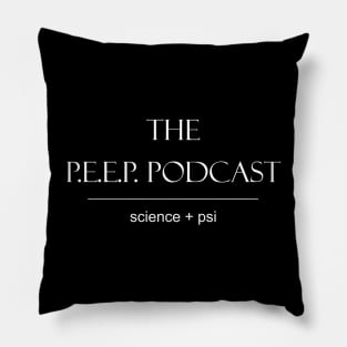 P.E.E.P. Podcast Science + Psi white logo Pillow