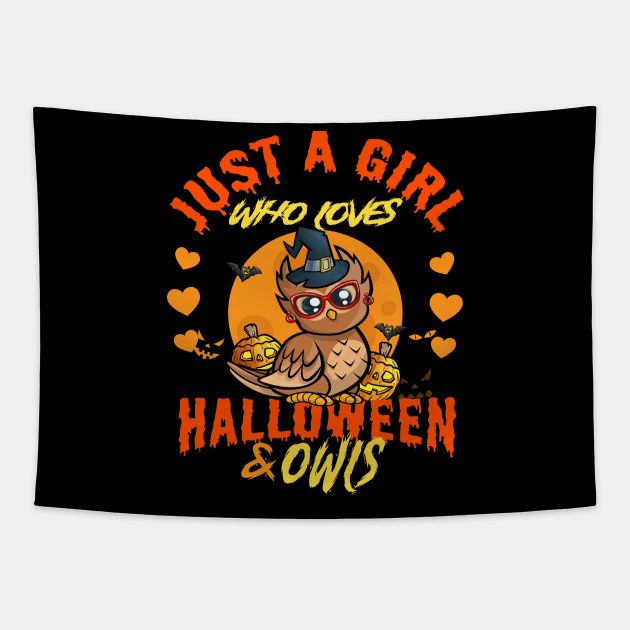 Just a Girl Who Loves Halloween And Owls Tapestry by Rebrand