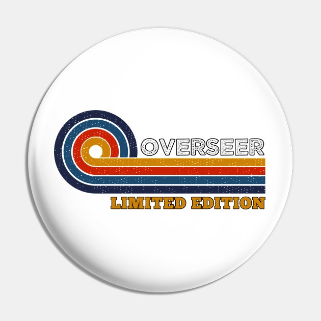 Funny Retro Vintage Sunset Overseer Design  Gift Ideas Humor Job Title Limited Edition Pin by Arda