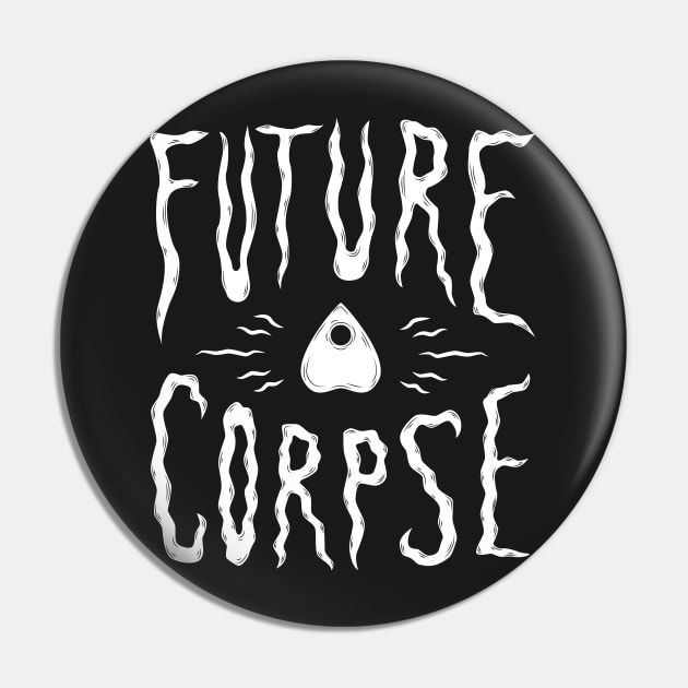 Future Corpse Pin by PauEnserius