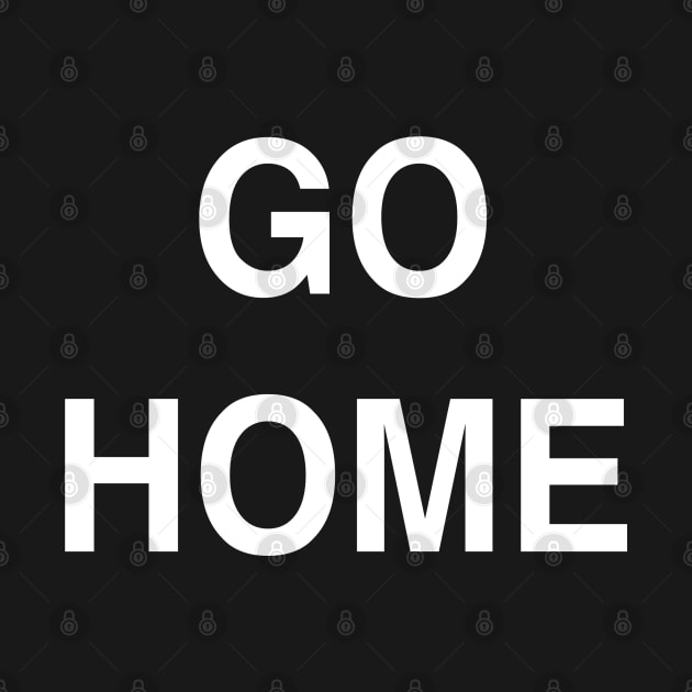 Go Home by StickSicky