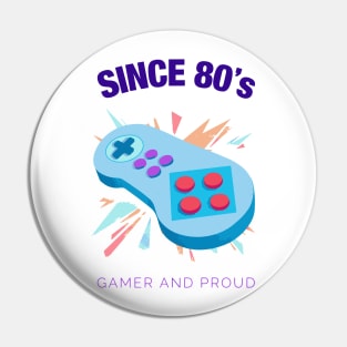 Since 90s Gamer and Proud - Gamer gift - Retro Videogame Pin