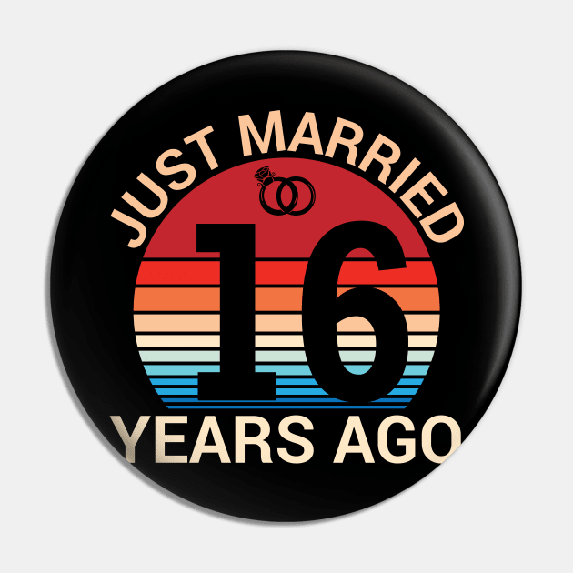 Just Married 16 Years Ago Husband Wife Married Anniversary Pin by joandraelliot