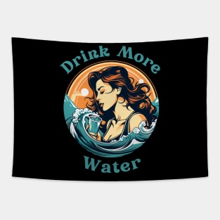 Drink More Water Tapestry