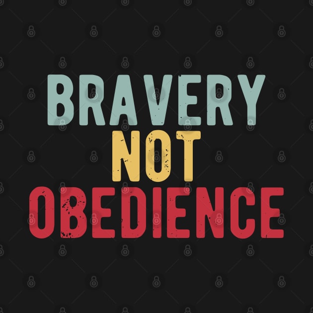 bravery not obedience by Gaming champion