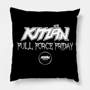 KMaNriffs - FULL FORCE FRIDAY - WHITE Pillow