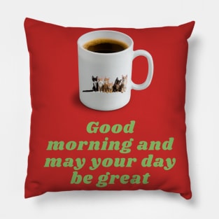 Motivational quote for the morning brew. Pillow