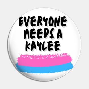 Kaylee Name Design Everyone Needs A Kaylee Pin