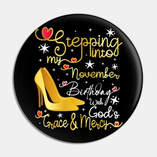 Stepping into my November birthday with gods grace and mercy Pin