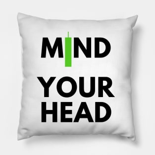 Mind Your Head (artwork 2 Black) Pillow