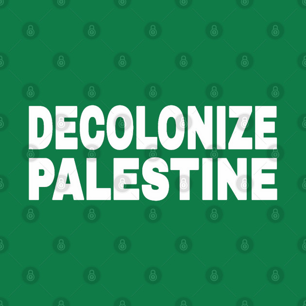 DECOLONIZE PALESTINE - White - Back by SubversiveWare