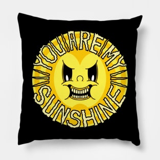 You are my sunshine Pillow