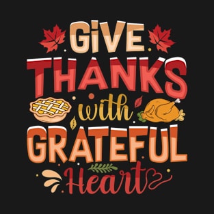 Give thanks T-Shirt