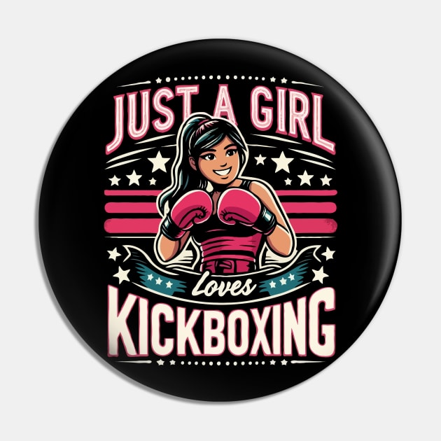 Just A Girl Who Loves Kickboxing Pin by Kavinsky