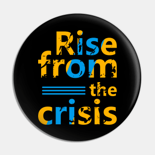 Rise from Crisis Pin