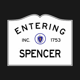 Spencer Massachusetts Vintage Road Sign T-Shirt
