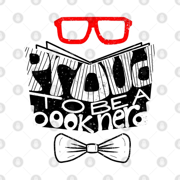 Proud to be a Book Nerd Male Bowtie And Glasses by The Craft ACE