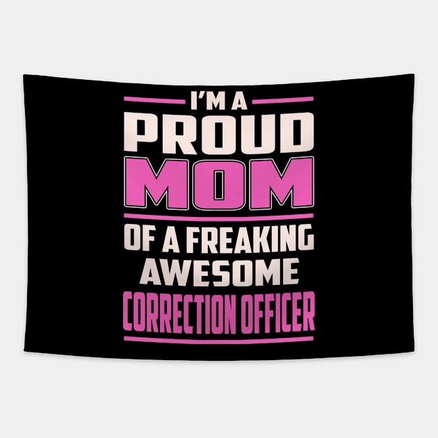 Proud MOM Correction Officer Tapestry by TeeBi