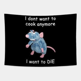 Ratatouille's Had Enough (Dark Shirt Version) Tapestry