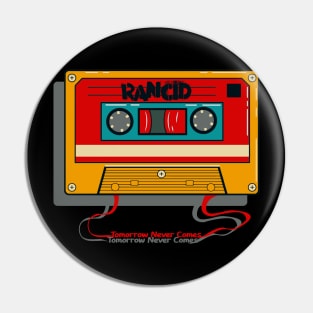 cassette Rancid tomorrow never comes design Pin