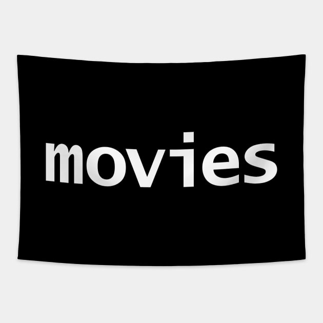 Movies Minimal Typography White Text Tapestry by ellenhenryart