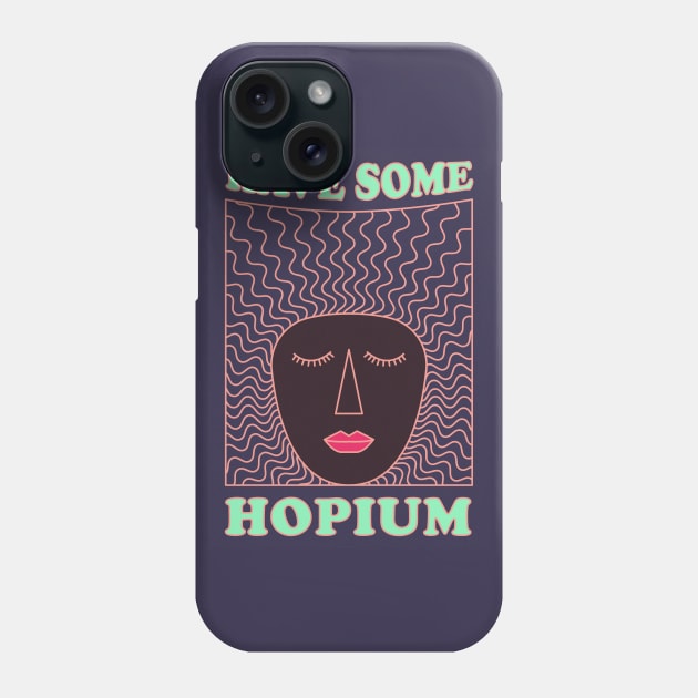 have some hopium Phone Case by kyousaurus