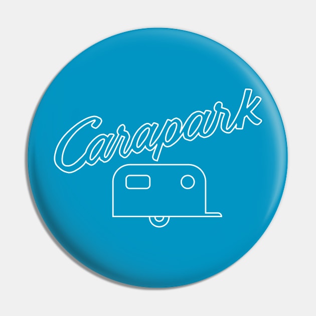 Carapark Pin by drummingco