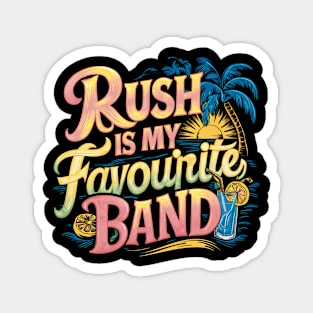 Rush Is My Favourite Band Magnet