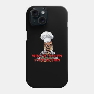What's Cookin Good Lookin Phone Case