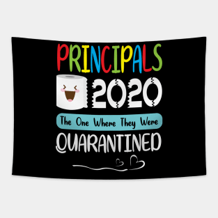 Principals Toilet Paper Face 2020 The One Where They Were Quarantined Class Of School Tapestry